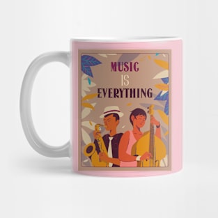 music is everything Mug